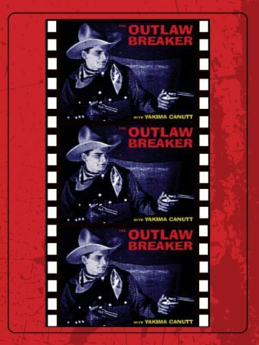 The Outlaw Breaker (1926) постер
