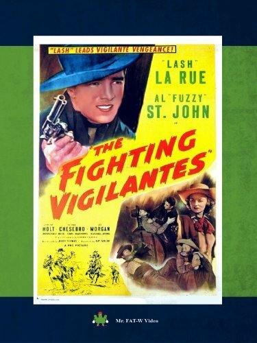 The Fighting Vigilantes (1947) постер