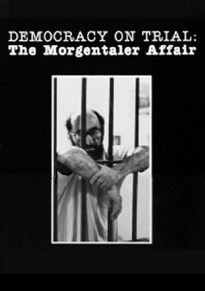 Democracy on Trial: The Morgentaler Affair (1984) постер