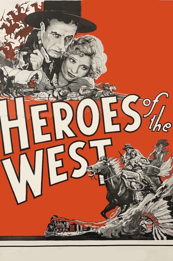 Heroes of the West (1932) постер