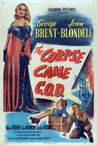 The Corpse Came C.O.D. (1947) постер