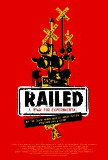 Railed (2009) постер