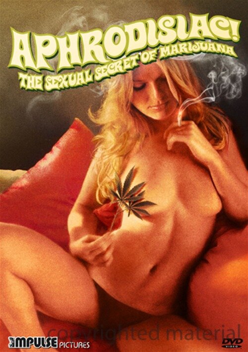 Aphrodisiac!: The Sexual Secret of Marijuana (1971) постер