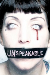 Unspeakable (2007) постер