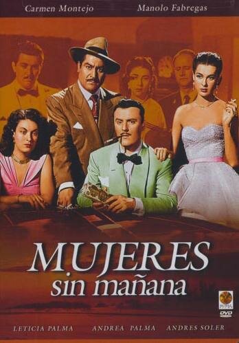 Mujeres sin mañana (1951) постер