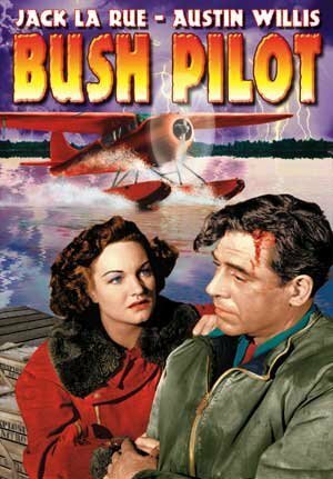 Bush Pilot (1947) постер