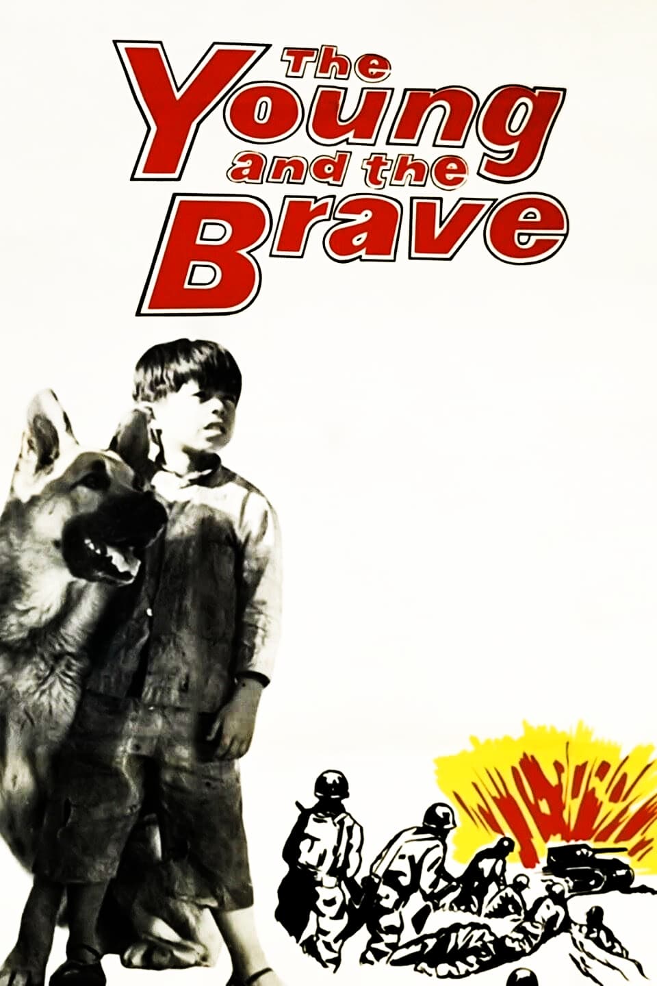The Young and the Brave (1963) постер