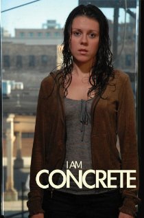 I Am Concrete (2007)
