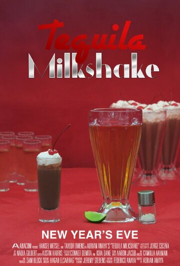 Tequila Milkshake (2013)