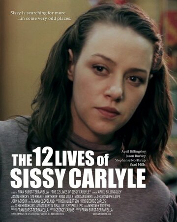 The 12 Lives of Sissy Carlyle (2017)